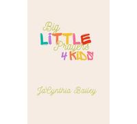 Big Little Prayers 4 Kids