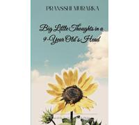 Big Little Thoughts in a 9-Year Old's Head A collection of short poems on just about...everything!