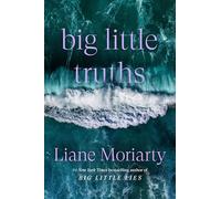Big Little Truths: A Novel