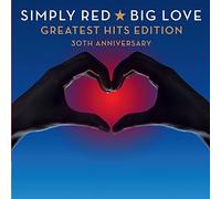 Big Love-Greatest Hits Edition: 30th Anniversary by SIMPLY RED (2015-10-21)
