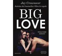 Big love. Welcome series