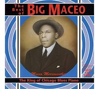 Big Maceo - King Of Chicago Blues Piano