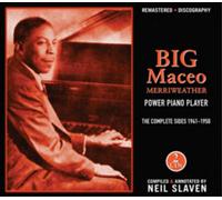 Big Maceo Merriweather Power Piano Player: The Complete Sides 1941-1950 (CD)