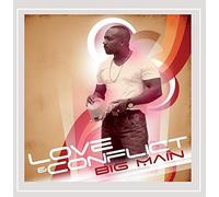Big Main - Love & Conflict