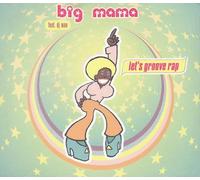 Big Mama Feat d.J.Max - Let'S Groove Rap