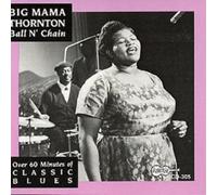Big Mama Thornton Ball And Chain (CD) Album