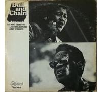 BIG MAMA THORNTON, LIGHTNING HOPKINS, LARRY WILLI - ball and chain LP