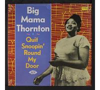 BIG MAMA THORNTON - quit snoopin' round my door LP
