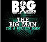 Big Man - I'm A Big Big Man