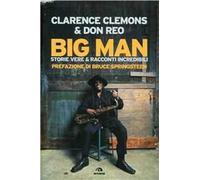 Big Man. Storie vere & racconti incredibili