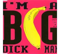 Big Man,the - I'm a big dick man [Single-CD]