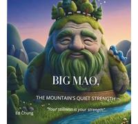 Big Mao. The Mountain's Quiet Strength