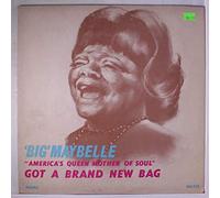 BIG MAYBELLE - got a brand new bag