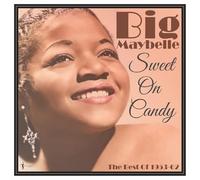 Big Maybelle - Sweet on Candy: Best of 1953-61