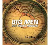 Big Men - Rai Meets Reggae