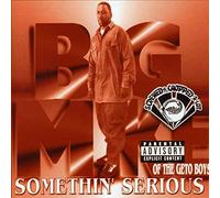 Big Mike - Somethin' Serious