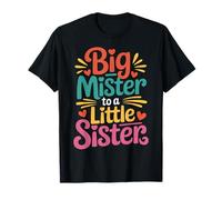 Big Mister To A Little Sister Proud Brother Bond - Maglietta