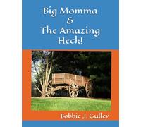 Big Momma & The Amazing Heck!