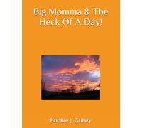 Big Momma & The Heck Of A Day!