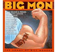 Big Mon: The Songs Of Bill Monroe