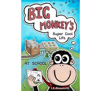 Big Monkey's Super Cool Life: At School
