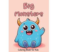 Big Monster Coloring Book for Kids: Giant Monster Coloring Book For Kids, Adorable Big Monster Coloring Book, Big Monster Coloring Book Ages 4-8, ... Book, Monster Coloring Book Big Image