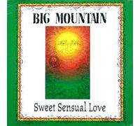 Big Mountain - Sweet Sensual Love - Big Mountain 7" 45