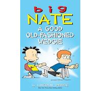 Big Nate a Good Old-fashioned Wedgie: Volume 17