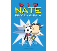 Big Nate. Beccati questa!