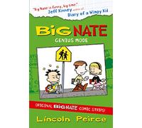 Big Nate Big Nate Compilation 3 Genius Mode: A Super-Sized Collection of Classic Funny Comic Strips for Kids