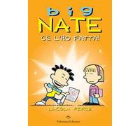 Big Nate. Ce l'ho fatta!