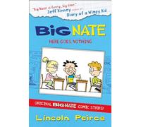Big Nate Compilation 2: Here Goes Nothing: The Ultimate Funny Comic for Boys and Kids Age 9 and Up