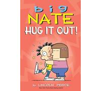 Big Nate Hug It Out!: Volume 21