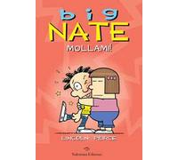 Big Nate. Mollami!