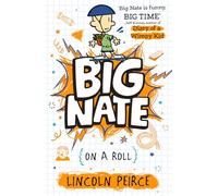 Big Nate on a Roll: Hilarious comic-book-style story for kids aged 9+