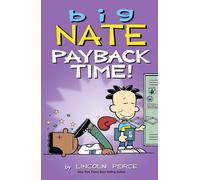 Big Nate Payback Time: Volume 20-Peirce, Lincoln-Copertina flessibile