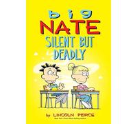 Big Nate Silent but Deadly: Volume 18
