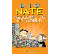 Big Nate: Welcome to My World [Lingua inglese]: Volume 13