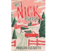 Big Nick Energy: A Single Mom Cowboy Christmas Romance