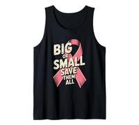 Big Or Small Save Them all Save The Tatas Cancro al Seno Rosa Canotta