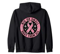 Big Or Small Save Them all Save The Tatas Cancro al Seno Rosa Felpa con Cappuccio