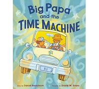 Daniel Bernstrom Big Papa and the Time Machine (Copertina rigida)