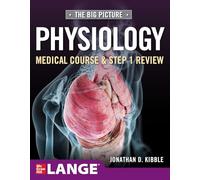 Big Picture Physiology-Medical Course and Step 1 Review