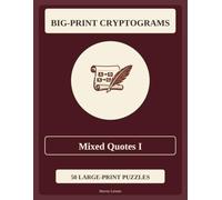 Big-Print Cryptograms: 50 Quote Cryptograms in Large Print