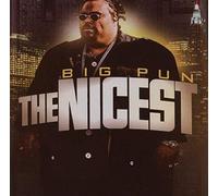 BIG PUN - NICEST