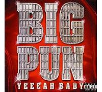 Big Punisher - Yeeeh Baby!