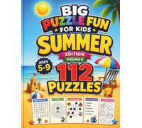 BIG PUZZLE FUN FOR KIDS: 112 Summer Puzzles: Summer Activity Book for Kids Ages 5-9 Featuring Word Searches, Mazes, Crosswords, Word Scrambles & Coloring Pages