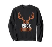 Big Rack Daddy - Cacciatore di Cervi all'aperto per Caccia Divertente Felpa