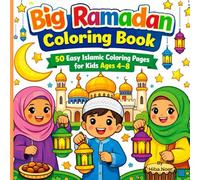 Big Ramadan Coloring Book: 50 Easy Islamic Coloring Pages for Kids Ages 4-8