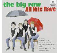 Big Raw, the - All Nite Rave